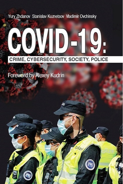 COVID-19: Crime, Cybersecurity, Society; Police