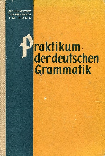 Practical grammar of the German language